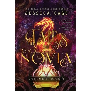 Tales of Novia, Volume 1, Book 4 - by  Jessica Cage (Paperback) - 1 of 1