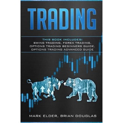 Trading - by  Mark Elder & Brian Douglas (Paperback)