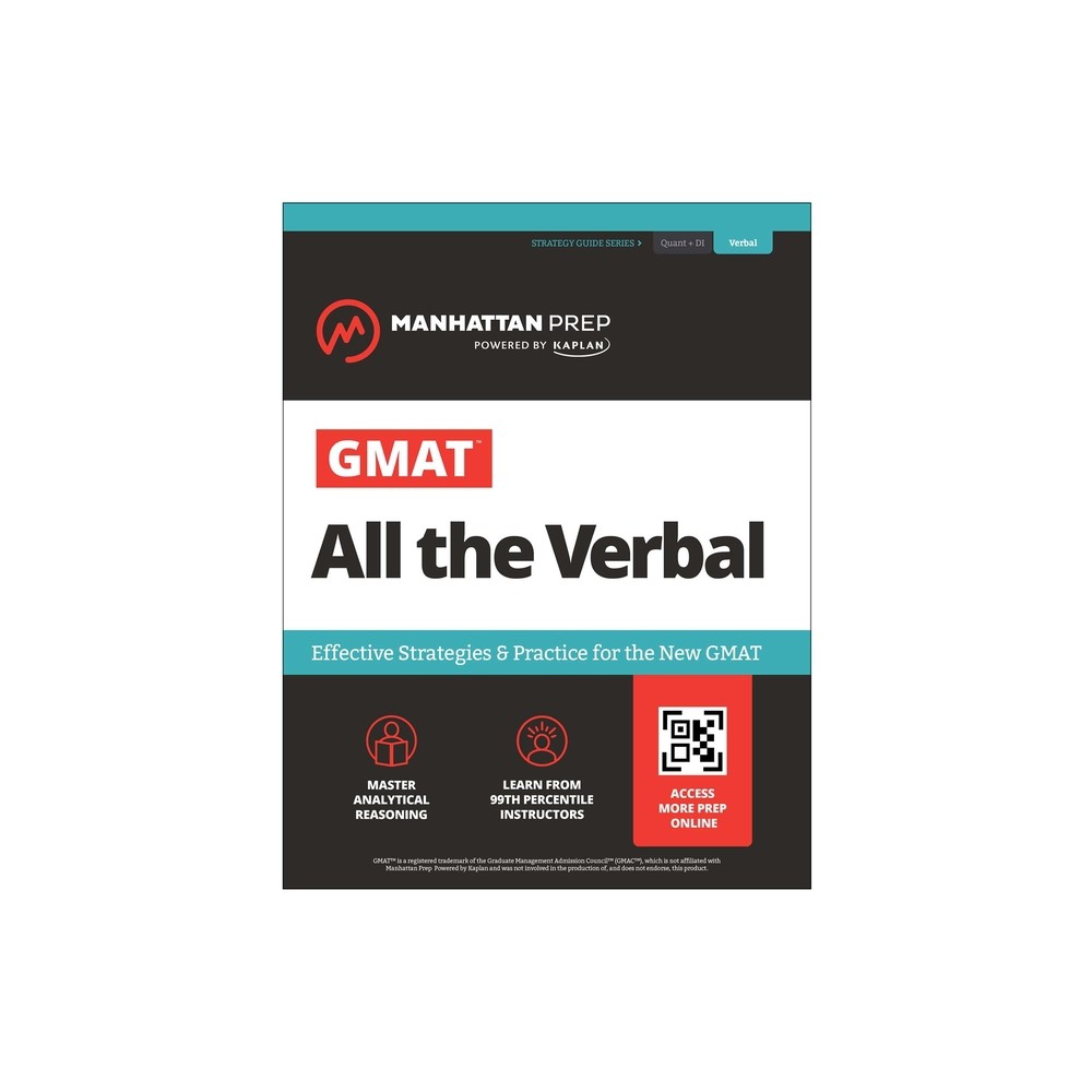 GMAT All the Verbal: Effective Strategies & Practice for the New GMAT + Atlas Online - (Manhattan Prep GMAT Prep) 8th Edition by Manhattan Prep