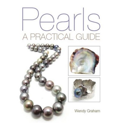 Pearls - by  Wendy Graham (Paperback)