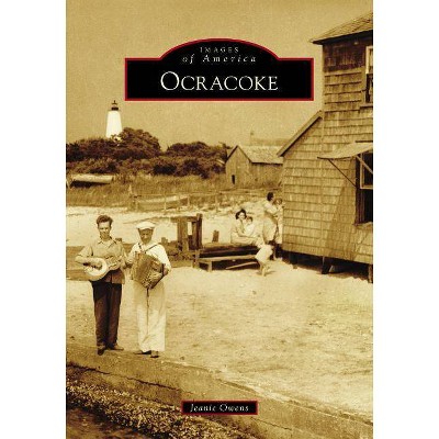 Ocracoke - by  Jeanie Owens (Paperback)