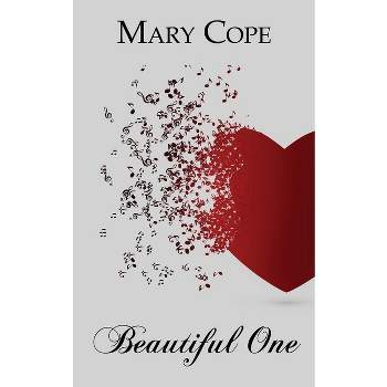 Beautiful One - by  Mary Cope (Paperback)
