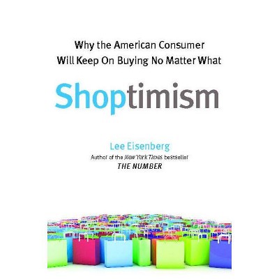 Shoptimism - by  Lee Eisenberg (Paperback)