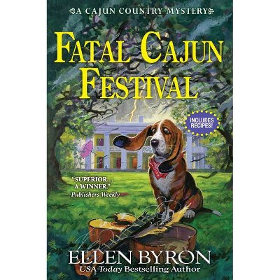  Fatal Cajun Festival - (Cajun Country Mystery) by  Ellen Byron (Hardcover) 