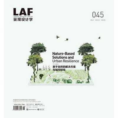 Landscape Architecture Frontiers 045 - by  Kongjian Yu & Jia Yuan & Eckart Lange (Paperback)