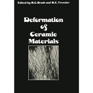Deformation of Ceramic Materials - by  R C Bradt & R E Tressler (Paperback) - 1 of 1