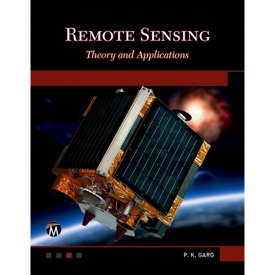 Remote Sensing - by  P Garg (Paperback)