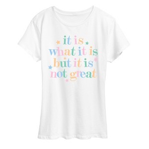 Women's - Instant Message - It Is What It Is Short Sleeve Graphic T-Shirt - 1 of 4