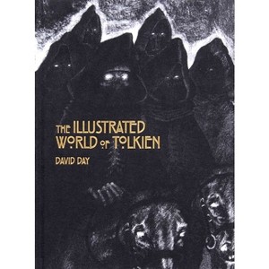 The Illustrated World of Tolkien - by  David Day (Hardcover) - 1 of 4