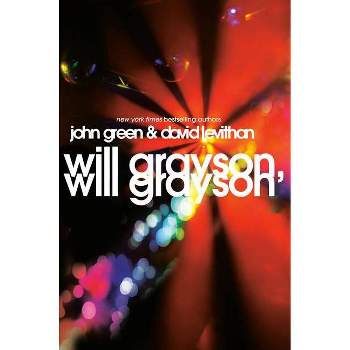 Will Grayson, Will Grayson - by  John Green & David Levithan (Hardcover)