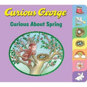 Curious George Curious about Spring Tabbed Board Book - by  H A Rey