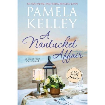 A Nantucket Affair - Large Print by  Pamela M Kelley (Paperback)