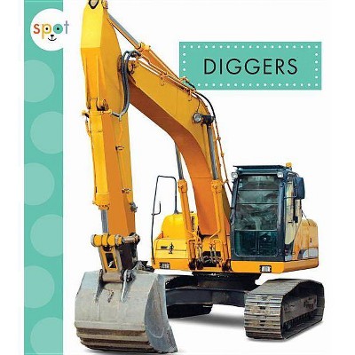 Diggers - (Spot) Large Print by  Mari C Schuh (Paperback)