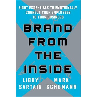 Brand from Inside Pod - by  Libby Sartain & Mark Schumann & Sartain (Paperback)