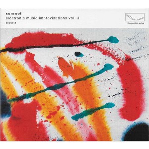 Sunroof - Electronic Music Improvisations, Vol. 3 - 1 of 1