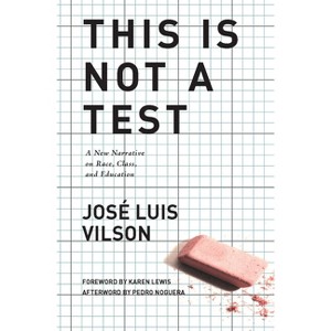 This Is Not a Test - by  José Vilson (Paperback) - 1 of 1