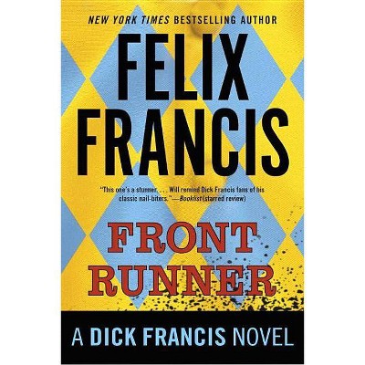 Front Runner - (Dick Francis Novel) by  Felix Francis (Paperback)