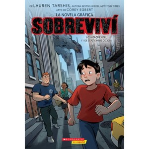 Sobreviví Los Ataques del 11 de Septiembre de 2001 (Graphix) (I Survived the Attacks of September 11, 2001) - (Sobreviví (Graphix)) (Paperback) - 1 of 1