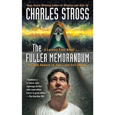 The Fuller Memorandum - (Laundry Files Novel) by  Charles Stross (Paperback)