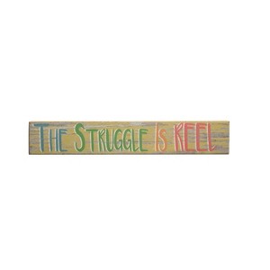 Beachcombers The Struggle Is Reel Sign 15 x 1.5 x 2.5 Inches. - 1 of 1