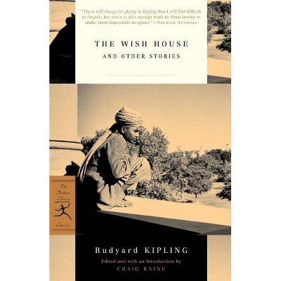 The Wish House and Other Stories - (Modern Library Classics) by  Rudyard Kipling (Paperback)