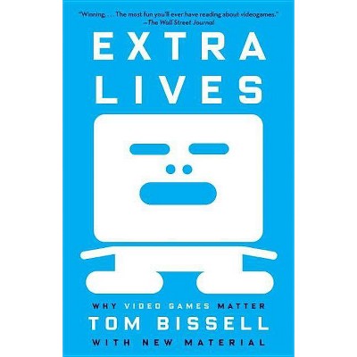 Extra Lives - by  Tom Bissell (Paperback)