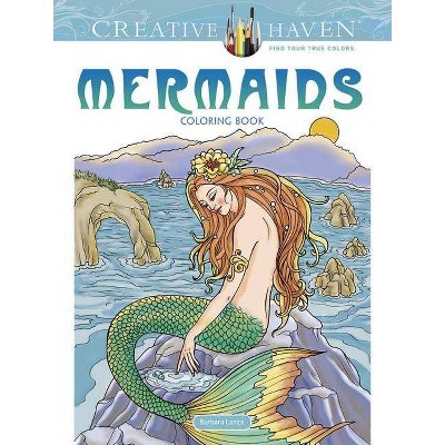 Creative Haven Mermaids Coloring Book - (Creative Haven Coloring Books) by  Barbara Lanza (Paperback)