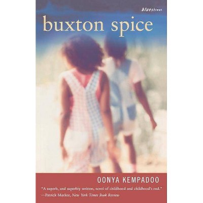 Buxton Spice - (Bluestreak) by  Oonya Kempadoo (Paperback)