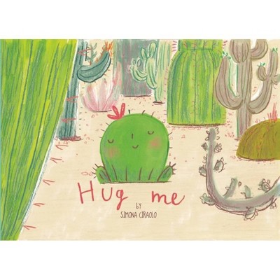 Hug Me - by  Simona Ciraolo (Hardcover)