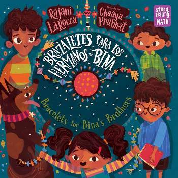Brazaletes Para Los Hermanos de Bina - (Storytelling Math) by Rajani Larocca