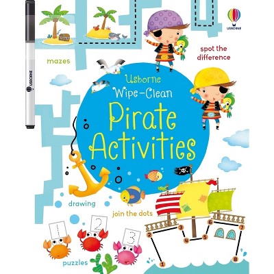 Wipe-Clean Pirate Activities - (Wipe-Clean Activities) by  Kirsteen Robson (Paperback)