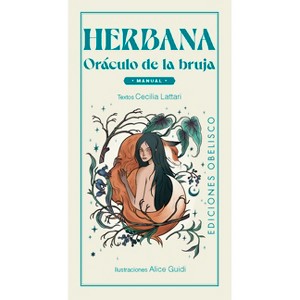 Herbana. Oráculo de la Bruja - by  Cecilia Lattari (Hardcover) - 1 of 1