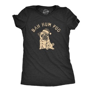 Womens Bah Hum Pug T Shirt Funny Xmas Party Scrooge Puppy Tee For Ladies - Crazy Dog Women's T Shirt - 1 of 4