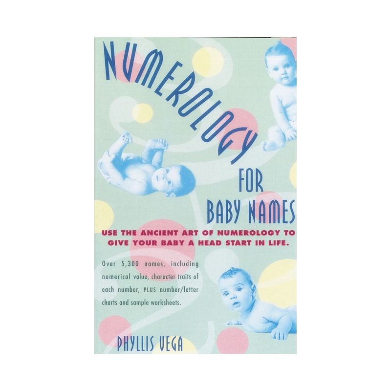 Numerology for Baby Names - by  Phyllis Vega (Paperback), 1 of 2
