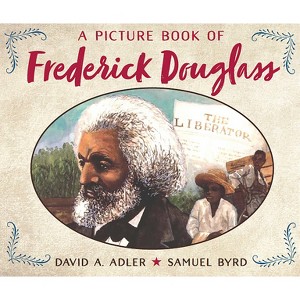 A Picture Book of Frederick Douglass - (Picture Book Biography) by  David A Adler (Paperback) - 1 of 1