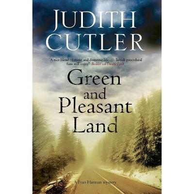 Green and Pleasant Land - (Fran Harman Mystery) by  Judith Cutler (Paperback)