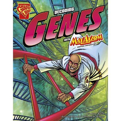 The Decoding Genes with Max Axiom, Super Scientist - (Graphic Library: Graphic Science) by  Amber J Keyser (Paperback)