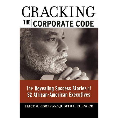 Cracking the Corporate Code - by  Price M Cobbs & Judith L Turnock (Paperback)