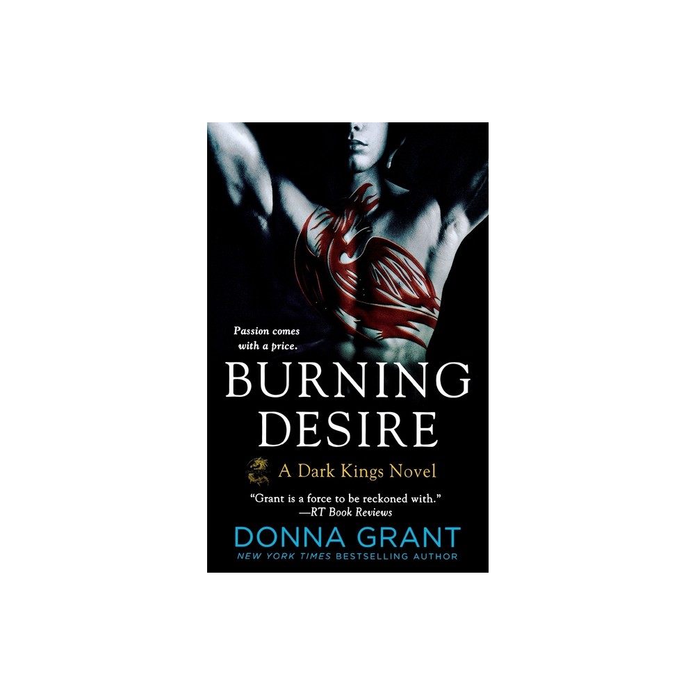 Burning Desire - by Donna Grant (Paperback)