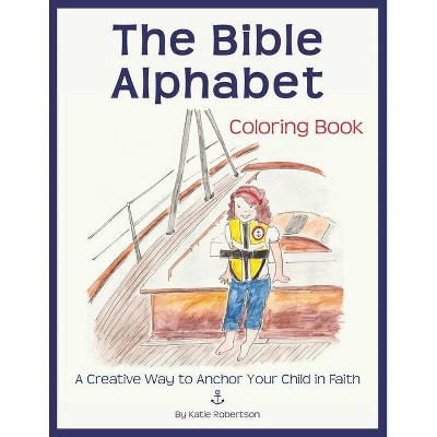 The Bible Alphabet Coloring Book - by  Katie Robertson (Paperback)