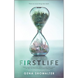 Firstlife - (Everlife Novel) by  Gena Showalter (Paperback) - 1 of 1