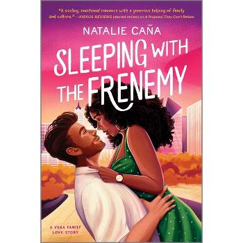 Sleeping with the Frenemy - (Vega Family Love Stories) by  Natalie Caña (Paperback)