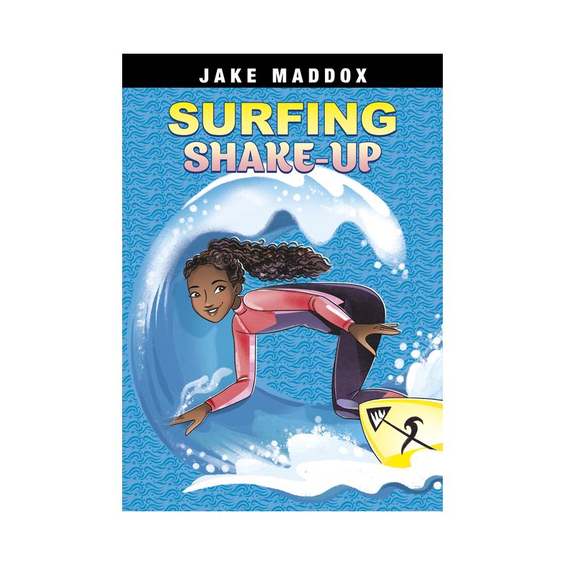 Surfing Shake-Up - (Jake Maddox Girl Sports Stories) by  Jake Maddox (Hardcover), 1 of 2