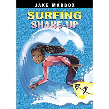 Surfing Shake-Up - (Jake Maddox Girl Sports Stories) by  Jake Maddox (Paperback)