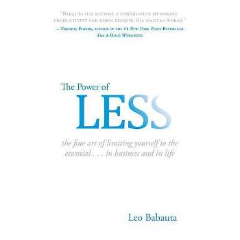 The Power of Less - by  Leo Babauta (Hardcover)