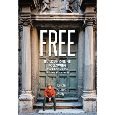 Free - by  Linda Claire Puig (Hardcover)