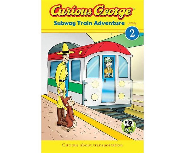Curious George Subway Train Adventure - by  H A Rey (Hardcover)