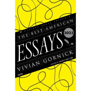 The Best American Essays 2023 - by  Vivian Gornick & Robert Atwan (Paperback)