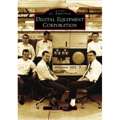 Digital Equipment Corporation - by  Alan R Earls (Paperback)