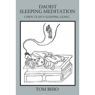 Daoist Sleeping Meditation - by  Tom Bisio (Paperback)